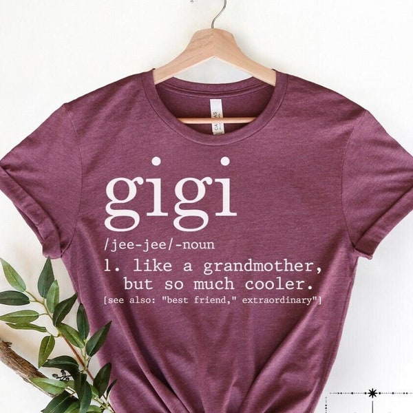 Gigi Shirt, Grandma Shirt, Mother's Day Shirt, Gift for Grandmother, Gift for Gigi, Mimi Shirt, Nana Shirt, Gift from Grandkids, Grandma Tee