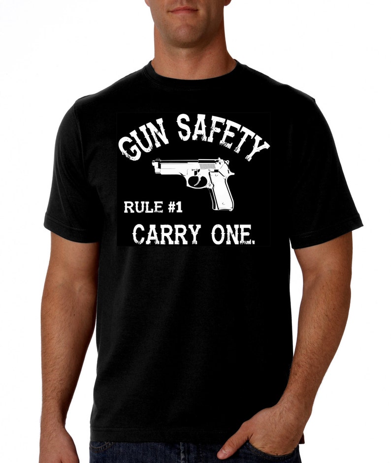 Gun Safety Rule 1 Carry One Pro Gun TShirt 2nd Amendment Etsy