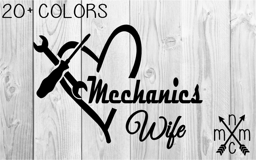 Mechanics Wife Mom Girlfriend Love Vinyl Sticker Decal Car Truck Yeti ...