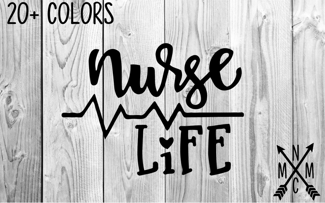 Nurse Life RN CNA LPN Vinyl Sticker Decal Sticker Car Truck Etsy