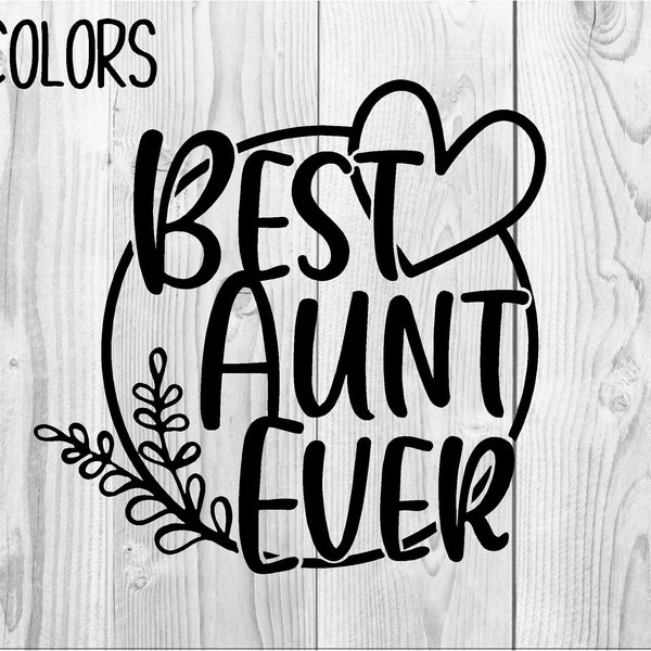 Best Aunt Ever BAE Family Love Kids Vinyl Sticker Decal Car Truck Yeti Laptop Macbook Mirror Cup Cooler Swell Corkcicle Tumbler Rtic Ozark