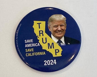 2024 Re-Elect President Donald Trump 3" Button "Save America Save California" Pin
