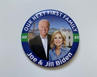 2020 Joe Biden for President & Jill Biden for First Lady 3" Button Our Next First Family Pin