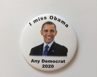 2020 "I Miss Obama" "Any Democrat 2020" Barack Obama 3" Button Pin Kamala Harris Elizabeth Warren Joe Biden Bernie Sanders Pete Buttigieg