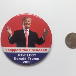 2020 Re-Elect President Donald Trump 3 Button I support the President Pin image 3