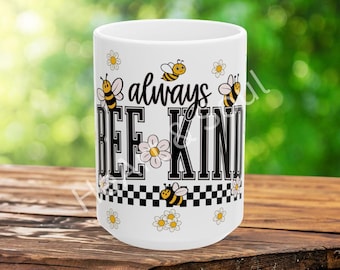 Bee Kind Mug - Keramische koffiekop van 15 oz, vrolijk bijencadeau, bloemen lerarenmok, aanmoedigingscadeau voor bijenliefhebbers, verjaardags- of kantoorbeker