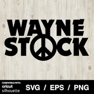 Wayne's World Waynestock SVG – Cricut & Silhouette Cut Files (Digital Download)