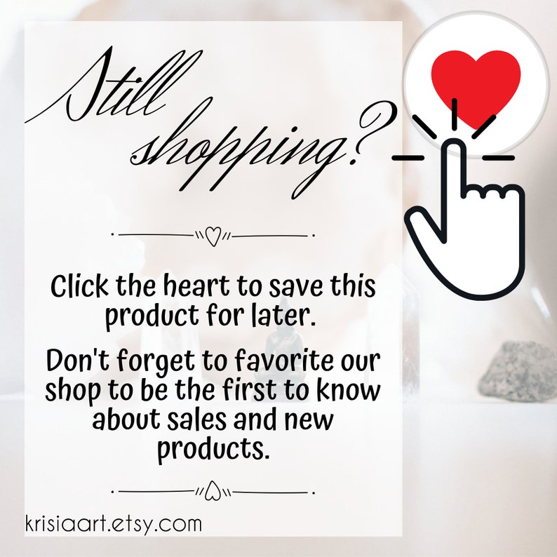Puede incluir: Un fondo blanco con texto negro que dice "&iquest;Sigues comprando?" con un icono de coraz&oacute;n rojo y una mano apuntando al coraz&oacute;n. El texto debajo dice "Haz clic en el coraz&oacute;n para guardar este producto para m&aacute;s tarde. No olvides marcar nuestra tienda como favorita para ser el primero en enterarte de las ventas y los nuevos productos. krisiaart.etsy.com"