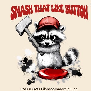 Raccoon Smashing Like Button PNG T-shirt Sublimation Design Cute Character Clipart Image Sarcastic SVG Graphic Instant Digital Download File