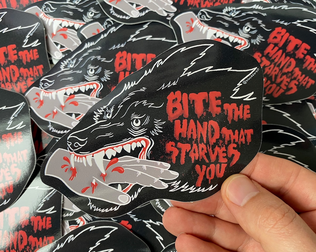 Bite the Hand That Starves You Vinyl Sticker. Political Socialist Angry Stationary Decal. Decoration for notebooks, bottles or laptops