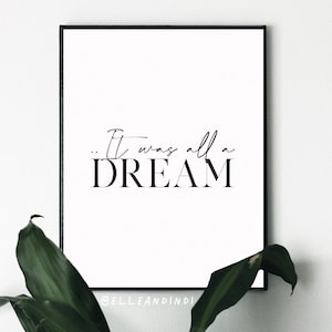 It Was All A Dream // Biggie Smalls // 2020 Vibes // Notorious B.I.G // Print //  Home // Typography // Wall Art // Rap // Poster