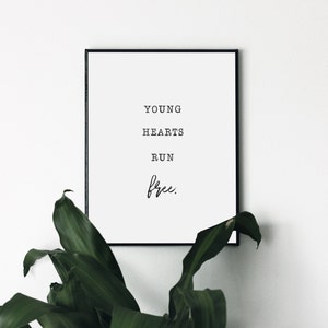 Young Hearts Run Free // A4 // A5 // Modern Nursery // Monochrome // Kids Bedroom // Lyrics // Typography // Poster //