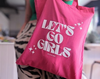 Let's Go Girls / Girl Power / 90's / Nostalgic / Tote bags / Gift Idea / grocery bag / cotton / UK made / ethically sourced /present for her