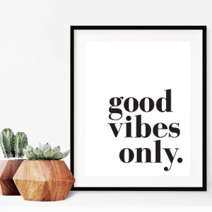 Good Vibes Only 2 // A4 Print // A5 // Home Decor // Kids Decor // Quotes // Wall Art / Modern // Black & White // Be Kind // Monochrome