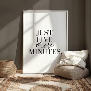 Just five more minutes // Bedroom Print // Home Decor // Modern // Morning // Wall Art // Funny // Yoga // Boho // Poster // Stay in Bed