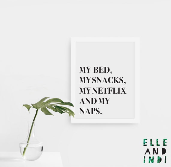 My Bed My Snacks My Netflix And My Naps My neck back Netflix & snacks Pillow