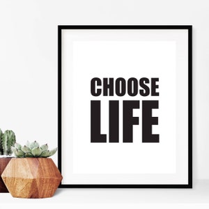 Choose Life // Trainspotting // 90s // Typography // Film // A4 Print // A5 // Modern // Home // Quote // Decor // Monochrome