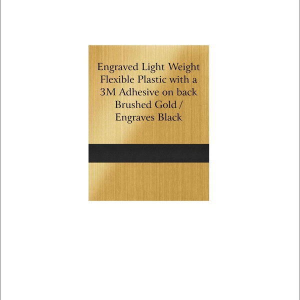 Trophy Plate - Engraved Light Weight Flexible Plastic with a 3M Adhesive on back  Brushed Gold / Engraves Black