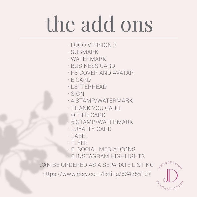 May include: A light pink graphic with the text "the add ons" at the top. Below, a list of design services including logo versions, watermarks, business cards, and social media icons. The Etsy shop URL is provided at the bottom.