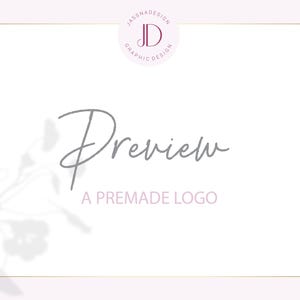 May include: A preview image for a premade logo design. The logo is a circle with the letters "JD" in a pink color and the text "Jassnadesign Graphic Design" around the circle. The text "Preview" is written in a cursive font and the text "A Premade Logo" is written below it.