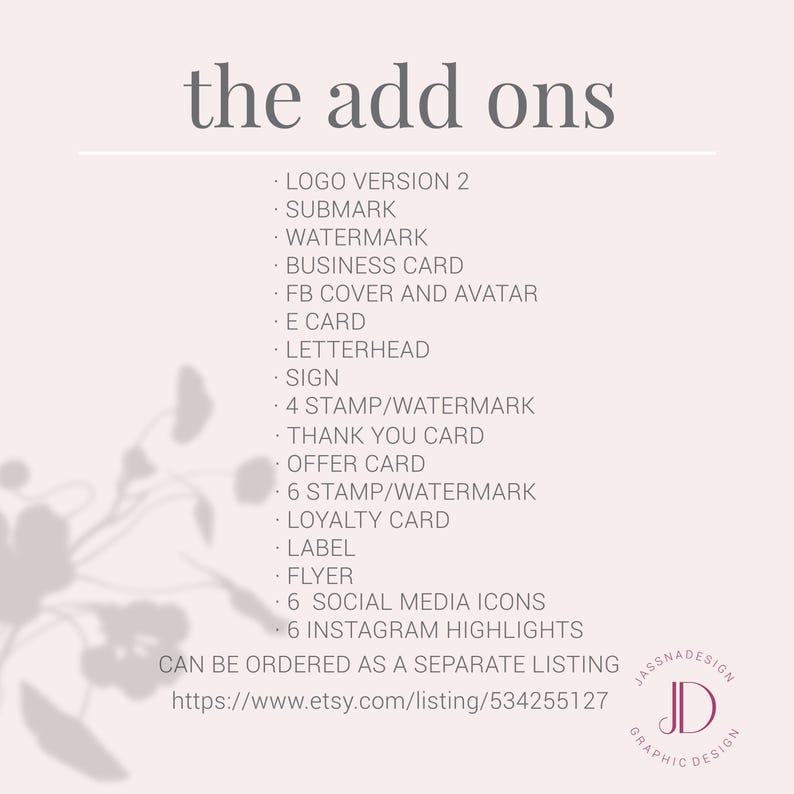 May include: A light pink graphic with the text "the add ons" at the top. Below, a list of design services including logo versions, watermarks, business cards, and social media icons. The Etsy shop URL is provided at the bottom.