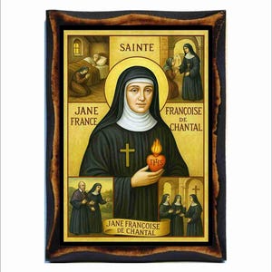 Puede incluir: Icono religioso enmarcado que presenta un retrato central de una mujer con hábito negro, sosteniendo un corazón en llamas. El icono incluye el texto "SAINTE" y "JANE FRANCOISE DE CHANTAL" con escenas religiosas adicionales en el fondo.