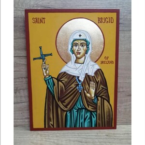 Brigid of Kildare - Brigid of Ireland - Brigida di Kildare - Sainte Brigitte - Santa Brigida Handmade and Hand Painted Original Icon