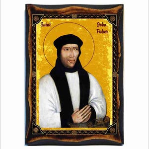 Saint John Fisher - Giovanni Fisher - John Fisher - San Juan Fisher - Saint Jean Fisher - João Fisher - John Kardinal Fisher - Jan Fisher