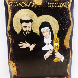 Saint Francis of Assisi and Saint Clare of Assisi Catholic friar, Handmade Wood Icon on plaque with physical aging and Golden Leaf 24K image 1