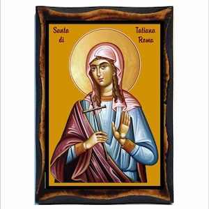 Tatiana of Rome - Tatiana di Roma - Tatiana de Rome - Santa Tatiana - Tania -Taciana de Roma -Sfânta Tatiana -Tatjana von Rom -Tacjana Rzymu