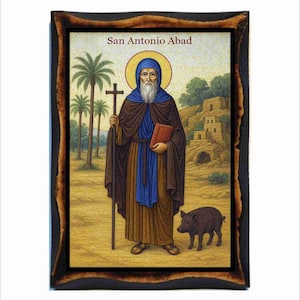 San Antonio Abad - Anthony the Great - Antonio abate - Antoine le Grand - Antonio Abad - Antonie cel Mare - Santo Antão - Antonius der Große