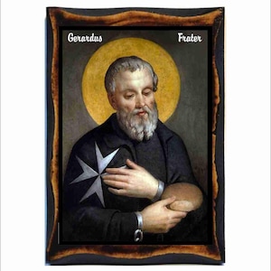 Blessed Gerard - Gérard de Martigues - Gerardus Frater - Fray Gerardo Sasso -Frère Gérard -Beato  Gerardo Tum -Gerard de Tunc -Gerhard Sasso