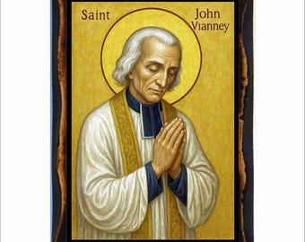 Saint John Vianney Icon - Catholic Holy Card on Handmade Wood Plaque