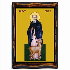 Saint Giles Abbot  -Giles the Hermit -Saint Giles -Saint Gilles -San Gil -Santo Egídio -Sint Gillis -Santo Gilles -Egidio abate-Santo Egidio
