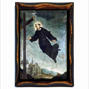 Joseph of Cupertino Confessor - Joseph of Cupertino is lifted in flight - Giuseppe da Copertino - Joseph de Cupertino - José de Cupertinov