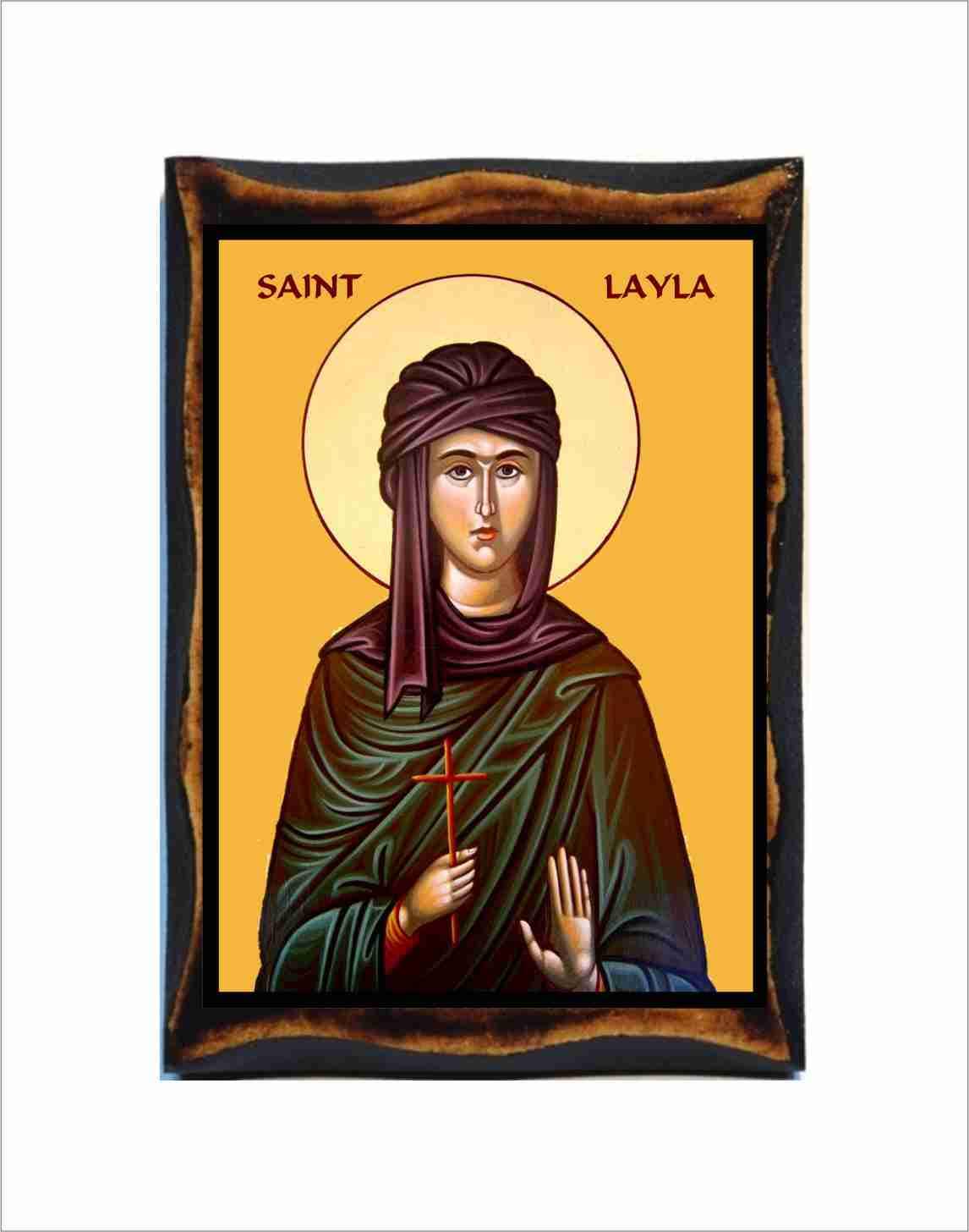 Saint Layla - Saint Leyla - Saint Leila - Sainte Leila - Sainte Layla - Santa Layla - Heilige Layla - Santa Leyla - Sfânta Layla - Layla