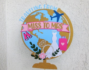 Traveling From Miss To Mrs Cake Topper, Bride To Be Cake Topper, Bridal Shower Cake Topper, Traveling Bridal Shower, Destination Wedding