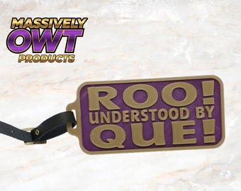 Massively OWT -  Omega Psi Phi "Roo understood by Que" Luggage Tag -  Omega Psi Phi, fraternity Gift, Que Dawg, RQQ, 1911, Probate Gift