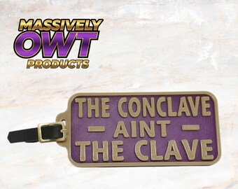 Omega Psi Phi "Conclave aint Clave" Luggage Tag -  Omega Psi Phi, fraternity Gift, Que Dawg, RQQ, 1911, Probate Gift, Neophyte Gift, 