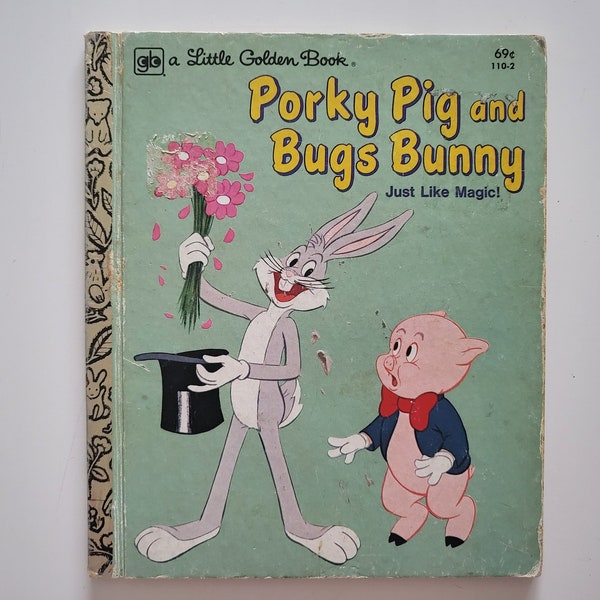 Porky Pig and Bugs Bunny Just Like Magic!, Vintage 1970s, a Little Golden Book, 1976 Warner Brothers Cartoons Children Collectible