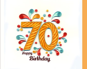 70th Birthday Card, Happy 70th Birthday, Quilling card, birthday card