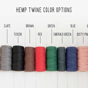 May include: An image displays spools of hemp twine in various colors, including natural, slate, tuxedo, brown, red, emerald green, blue, dusty pink, and gold yellow. The text "HEMP TWINE COLOR OPTIONS" is at the top, with each color labeled below.
