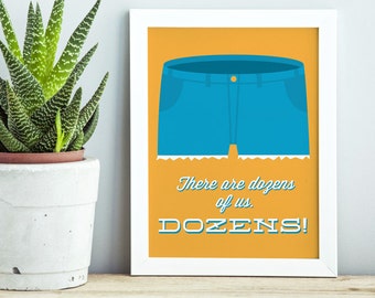 Arrested Development Tobias Funke Quote, There Are Dozens Of Us, Never Nude, Jean Shorts, Funny Quote, Vector, Illustration, Printable Art