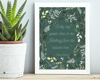Emily Bronte Autumn Quote Print, Fall Leaf, Seasonal Print, Every Leaf Speaks Bliss To Me Fluttering From The Autumn Tree, Give Thanks Print