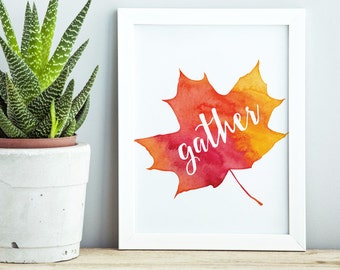 Gather Autumn Leaf Printable, Fall Leaf, Red Orange Yellow Leaf, Inspirational Seasonal Print, Harvest Printable, Thanksgiving, Watercolor