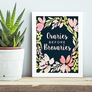 Ovaries Before Brovaries, Leslie Knope Parks and Rec, Funny Quotes, Printable Wall Art, Watercolor Floral Print, Home Decor, Black Print