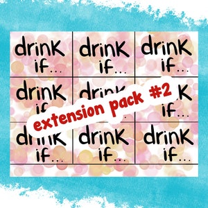 DRINK IF | Rated R, Extension Pack #2, Card Game, Party Game, Pregame Drinking Game