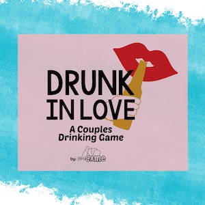 DRUNK IN LOVE | Adult Drinking Game, Couples Drinking Game, Printable Couples Game