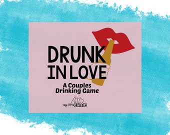 DRUNK IN LOVE | Adult Drinking Game, Couples Drinking Game, Printable Couples Game