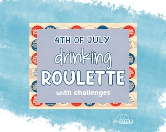 May include: A 4th of July drinking game with challenges. The game board is a circle with red, white, and blue circles. The text on the board says "4th of July drinking roulette with challenges".